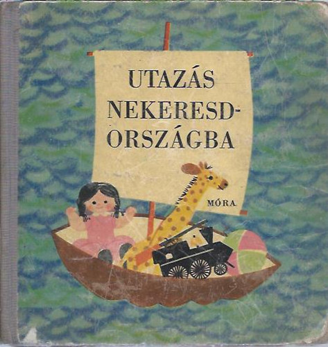 M�ra Ferenc K�nyvkiad� - Utaz�s nekeresdorsz�gba