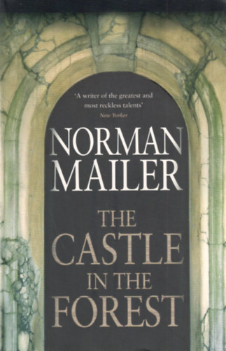 Norman Mailer - The Castle In The Forest