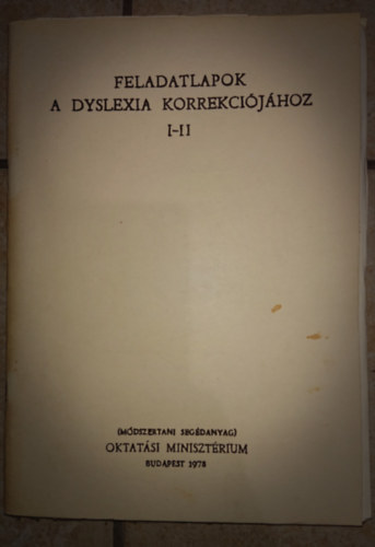 Feladatok a dyslexia korrekci�j�ra I-II