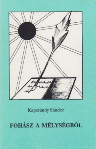 Kapcs�ndy S�ndor - Foh�sz a m�lys�gb�l