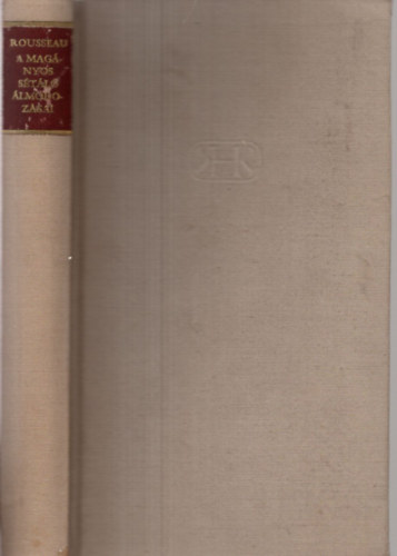 Jean-Jacques Rousseau - A magnyos stl lmodozsai
