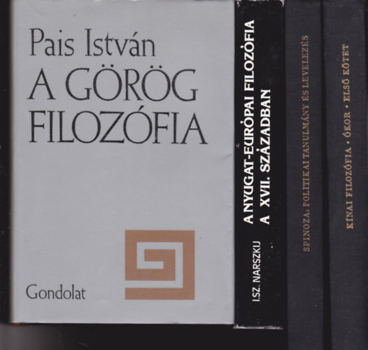 4 db m "filozfia" tmban: Pais Istvn:A grg filozfia + Knai filozfia I. kor +  Narszkij:A nyugat-eurpai filozfia a XVII. szzadban + Spinoiza:Politikai tanulmny s levelezs