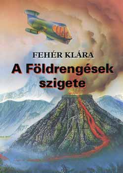 Feh�r Kl�ra - A f�ldreng�sek szigete