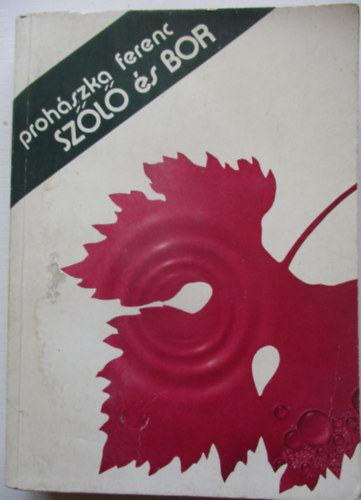 Prohszka Ferenc - Szl s bor