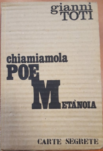 Gianni Toti - Chiamiamola Poemetánoia - Carte Segrete
