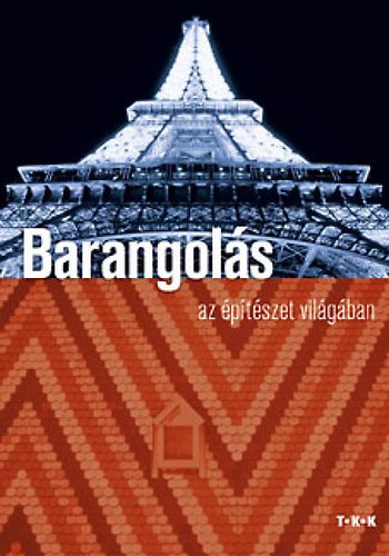 Barangolás az építészet világában