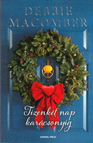Debbie Macomber - Tizenkét nap karácsonyig