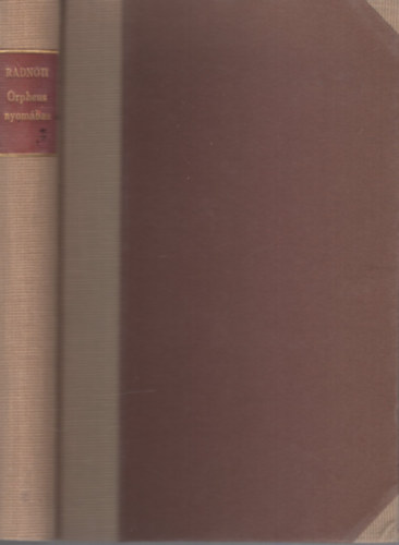 Radn�ti Mikl�s - Orpheus nyom�ban