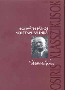 Horváth János - Horváth János verstani munkái