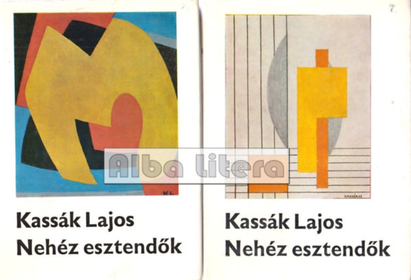 Kassk Lajos - Nehz esztendk I-II.