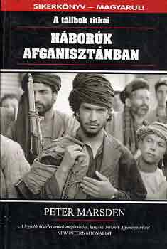 Peter Marsden - Hbork Afganisztnban (A tlibok titkai)
