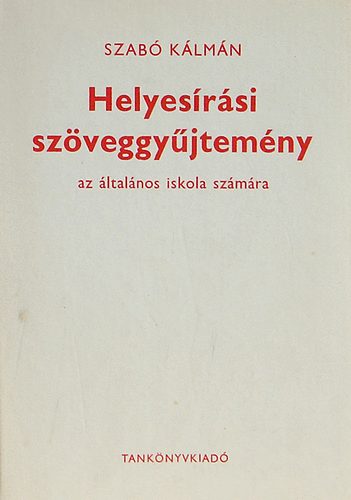 Szab� K�lm�n - Helyes�r�si sz�veggy�jtem�ny