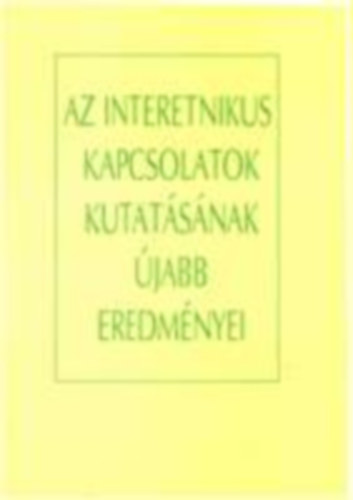 Katona Judit-Viga Gyula - Az interetnikus kapcsolatok kutat�s�nak �jabb eredm�nyei