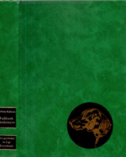 Tolnay Klmn - Vadszok kziknyve
