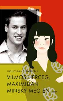 Holly-Jane Rahlens - Vilmos Herceg, Maximilian Minsky meg n