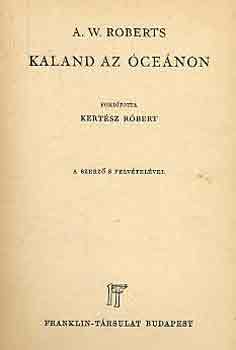 A. W. Roberts - Kaland az cenon