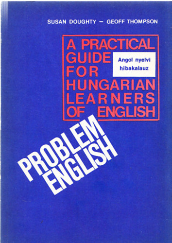 Susan Doughty - Geoff Thompson - Angol nyelvi hibakalauz - Problem English