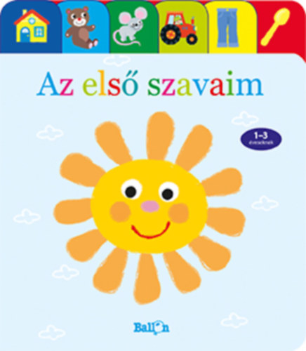 Kíváncsi kiskacsák - Az első szavaim