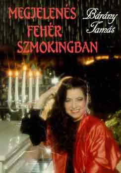 B�r�ny Tam�s - Megjelen�s feh�r szmokingban