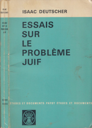 Isaac Deutscher - Essais sur le problme juif