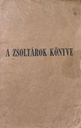 Kroli Gspr  (ford.) - A Zsoltrok knyve 1944.