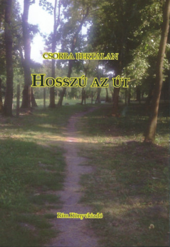 Csorba Bertalan - Hossz az t