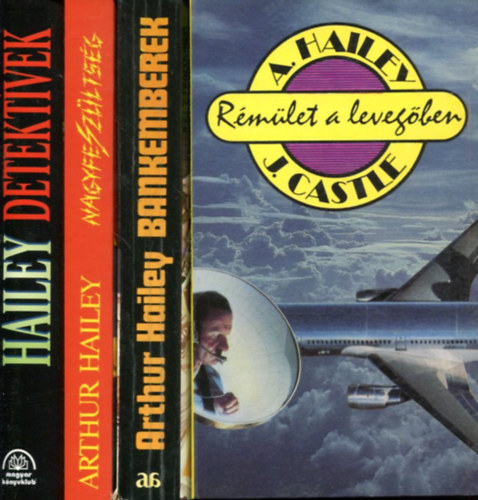 Arthur Hailey - 4 db Arthur Hailey k�tet (Detekt�vek-Nagyfesz�lts�g-Bankemberek-R�m�let a leveg�ben)