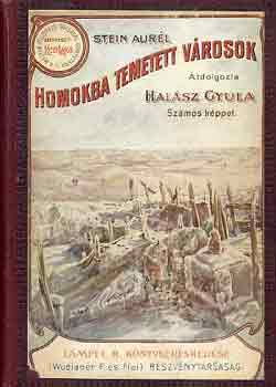Stein Aur�l - Homokba temetett v�rosok