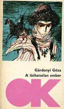 Grdonyi Gza - A lthatatlan ember