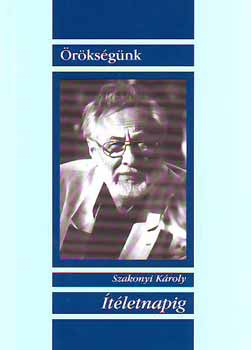 Szakonyi Károly - Ítéletnapig