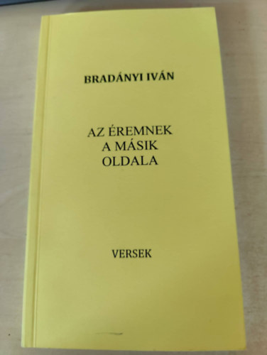 Bradnyi Ivn - Az remnek a msik oldala