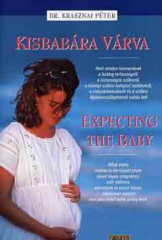 Dr. Krasznai Pter - Kisbabra vrva-Expecting the baby