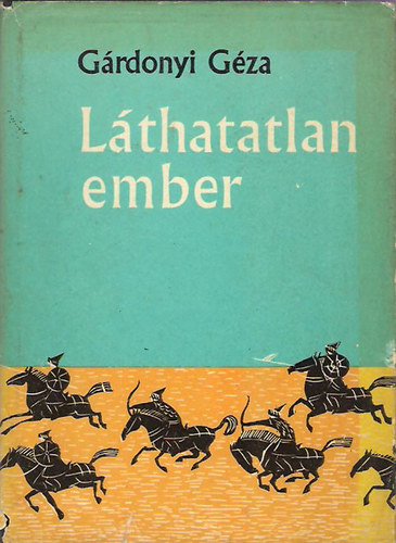 Gárdonyi Géza - A láthatatlan ember