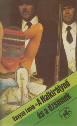 Vavyan Fable - A Halkirlyn s a dzsinnek