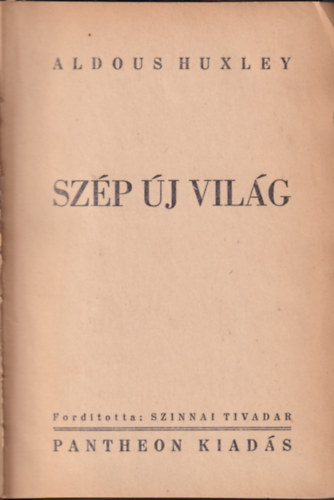 Aldous Huxley - Szp j vilg