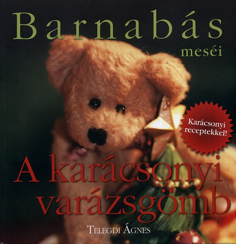 Telegdi �gnes - Barnab�s mes�i - A kar�csonyi var�zsg�mb