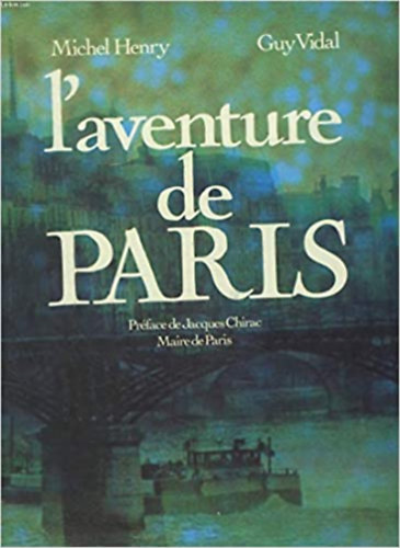 Guy Vidal Michel Henry - L'Aventure de Paris