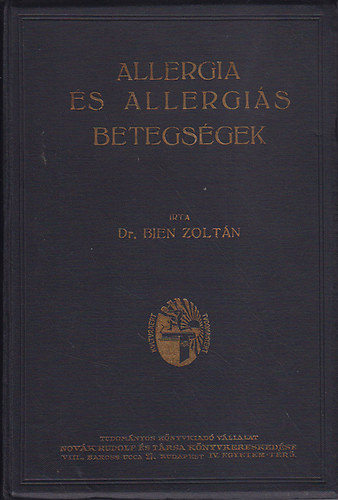 Bien Zoltn dr. - Allergia s allergis betegsgek - Sznalz, asthma, urticaria, serumbetegsg