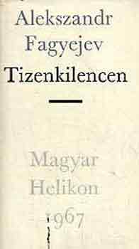 Alekszandr Fagyejev - Tizenkilencen