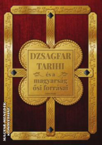 Dzsagfar Tarihi s a magyarsg si forrsai
