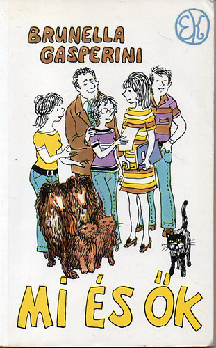 Brunella Gasperini - Mi és ők - Egy lány feljegyzései