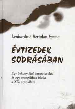 Lenhardtn� Bertalan Emma - �vtizedek sodr�s�ban