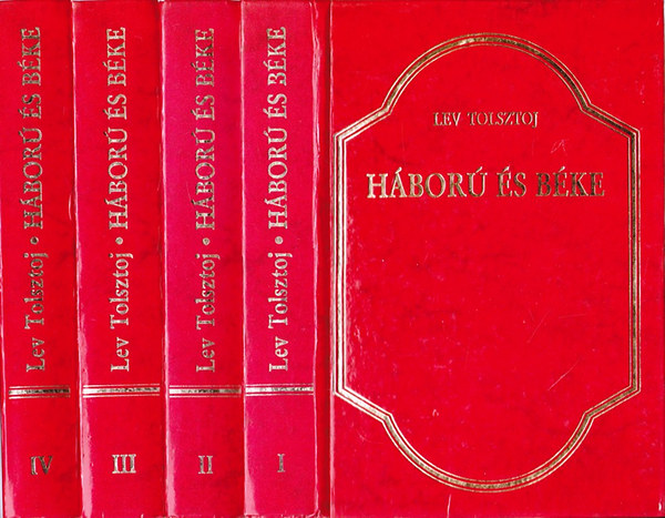 Lev Tolsztoj - Hbor s bke I-IV.