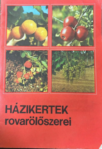 A h�zikertek rovar�l�szerei