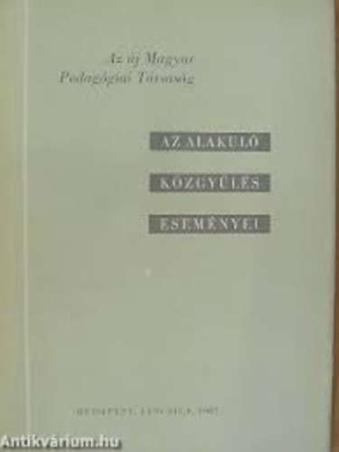 Az alakul kzgyls esemnyei (Az j Magyar Pedaggiai Trsasg)
