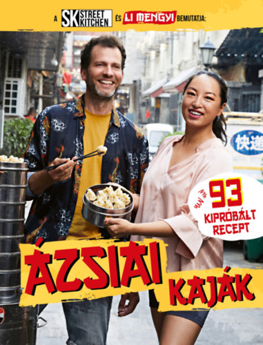 Li Mengyi - A Street Kitchen �s Li Mengyi bemutatja: �zsiai kaj�k
