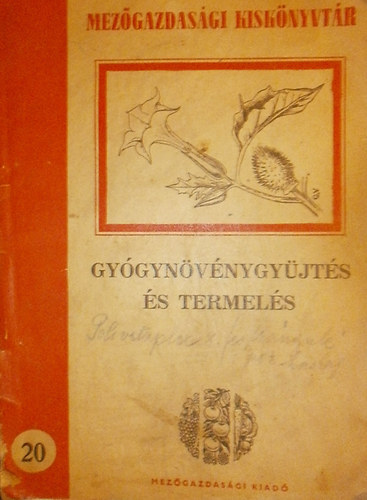 Polner Istv�n - R�p�ti Jen� - Gy�gyn�v�nygy�jt�s �s termel�s