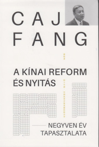 Caj Fang - A k�nai reform �s nyit�s