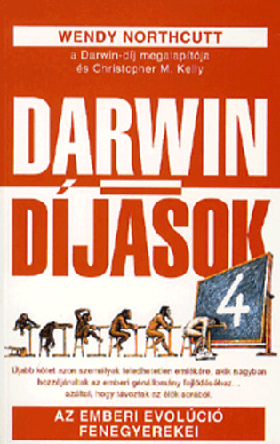 Wendy Northcutt - Darwin-djasok 4. - Az emberi evolci fenegyerekei