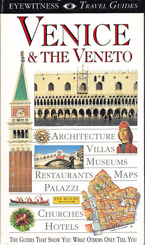 Christopher Catling Susie Boulton - Venice and the Veneto (Eyewitness Travel Guides)